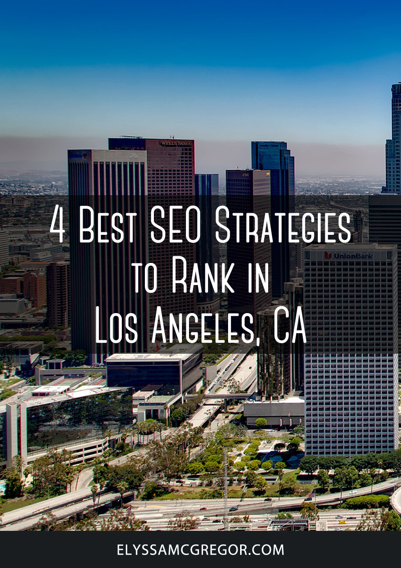 Los Angeles SEO - 4 Best SEO Strategies to Rank in Los Angeles, CA