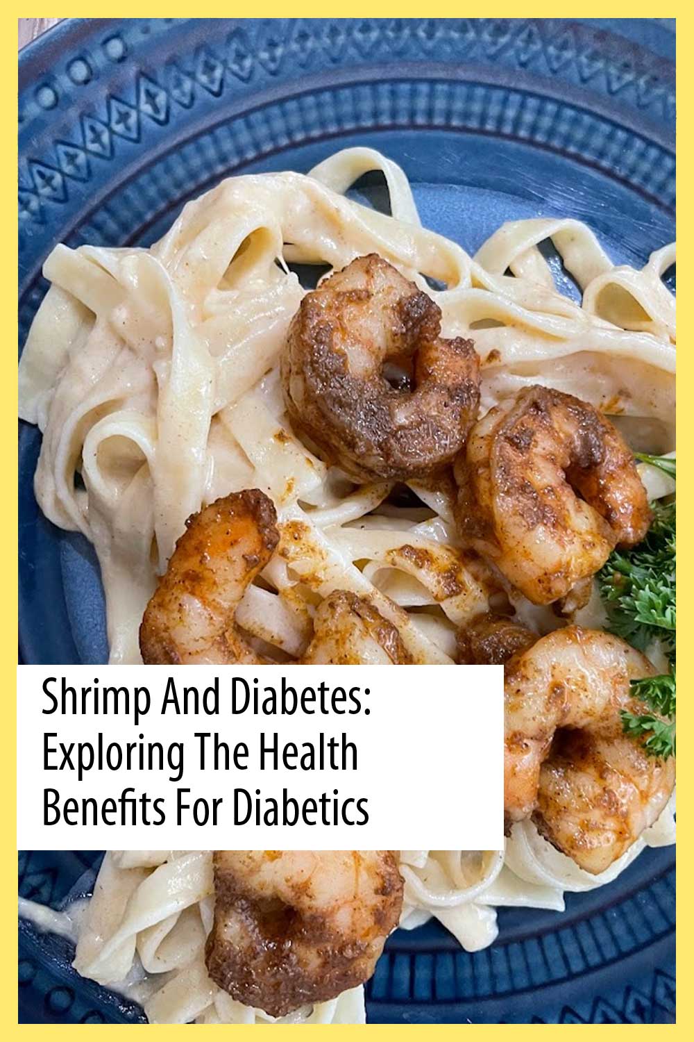 Shrimp and Diabetes: Exploring the Health Benefits for Diabetics
