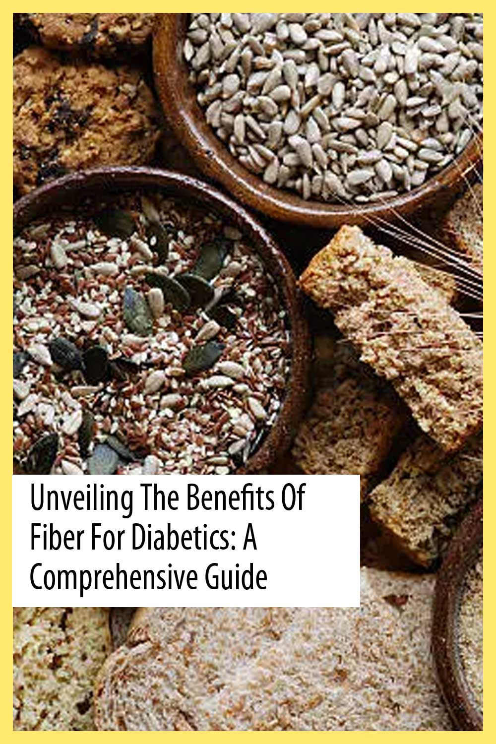 Unveiling the Benefits of Fiber for Diabetics: A Comprehensive Guide