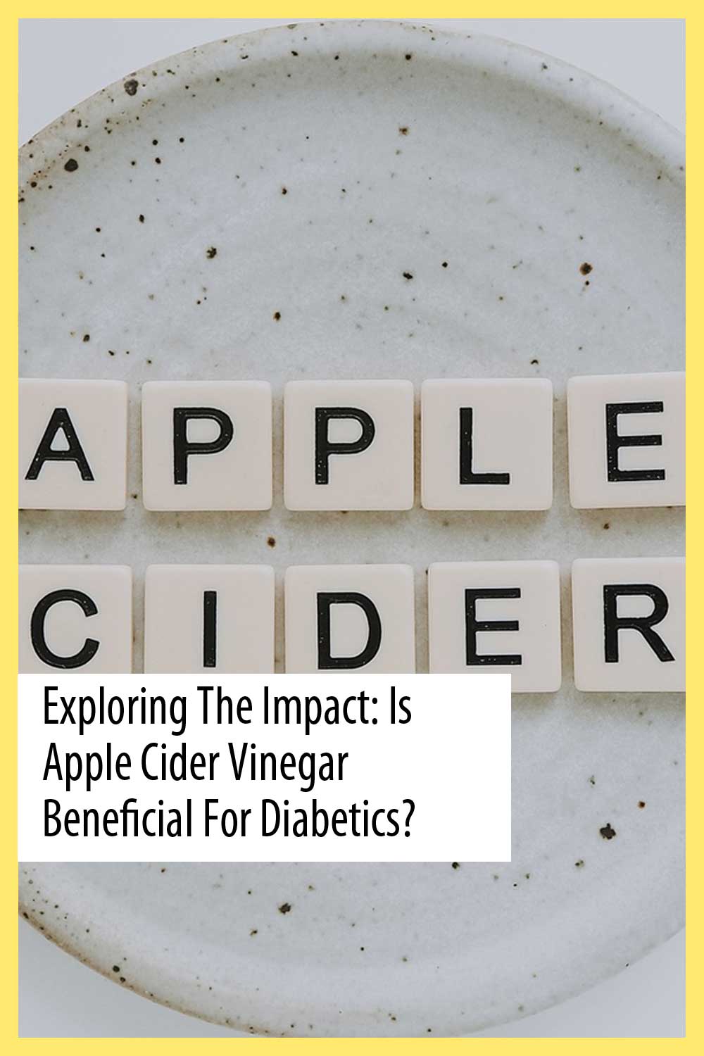 Exploring the Impact: Is Apple Cider Vinegar Beneficial for Diabetics?